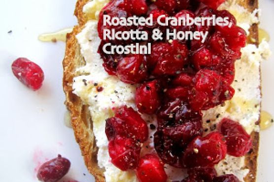 Roasted Cranberries, Ricotta & Honey Crostini